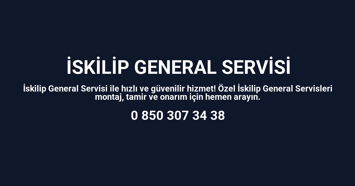 İskilip General Electric Servisi